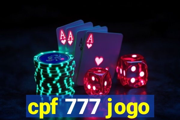 cpf 777 jogo